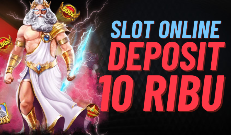 Cara Daftar Slot Deposit 10k Langkah Mudah untuk Mulai Bermain